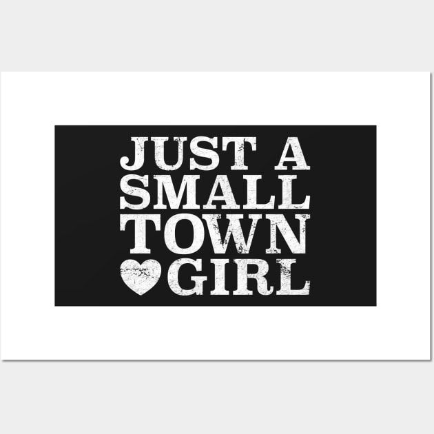 Just a Small Town Girl Distressed Heart Country Wall Art by markz66